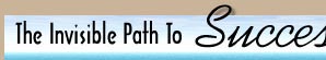 The invisible Path to Success